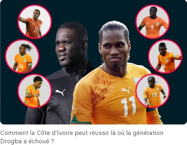 Comment la C�te d'Ivoire peut r�ussir l� o� la g�n�ration Drogba a �chou� ?