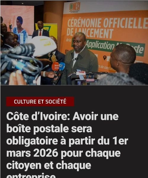 C�te d'Ivoire: Chaque Ivoirien et chaque entreprise doivent obligatoirement avoir une bo�te postale, la raison
