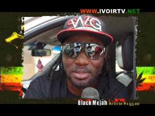 Ivoirtv prsente BLACK MOJAH artiste Reggae