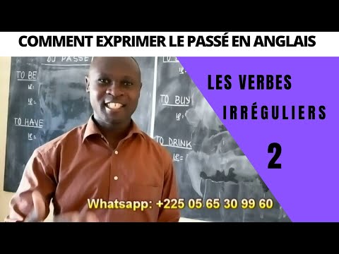 COMMENT EXPRIMER LE PASSE EN ANGLAIS: LES VERBES IRRGULIERS (2)