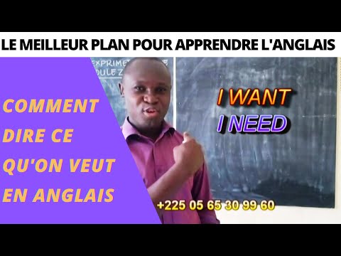 COMMENT DIRE CE QUE VOUS VOULEZ EN ANGLAIS